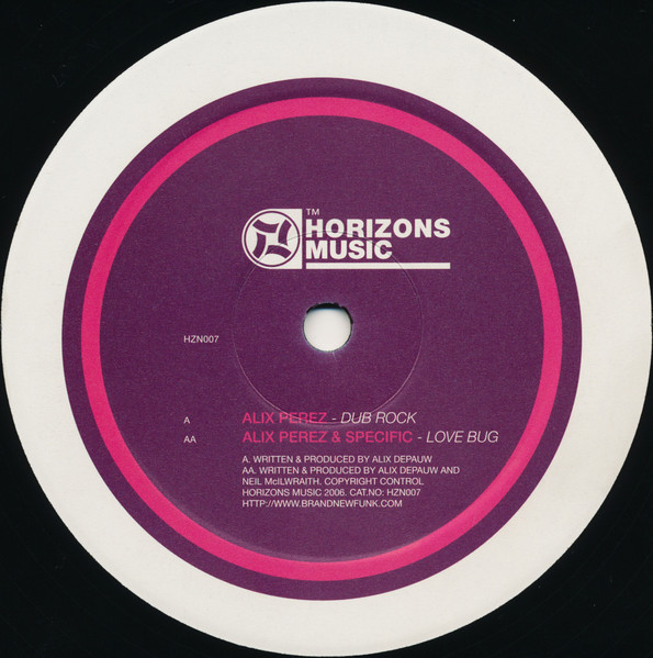 Alix Perez / Alix Perez / Specific - Dub Rock / Love Bug | Horizons Music (HZN007)