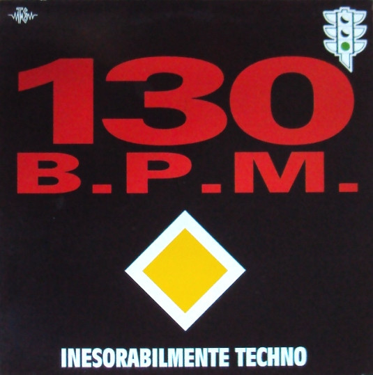 Various - 130 B.P.M  - Inesorabilmente Techno | Top Secret Records (TLP 180)