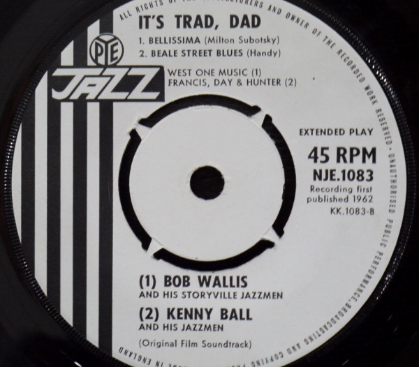 Kenny Ball And His Jazzmen / Bob Wallis And His Storyville Jazzmen - It's Trad, Dad! | Pye Jazz (NJE.1083) - 4