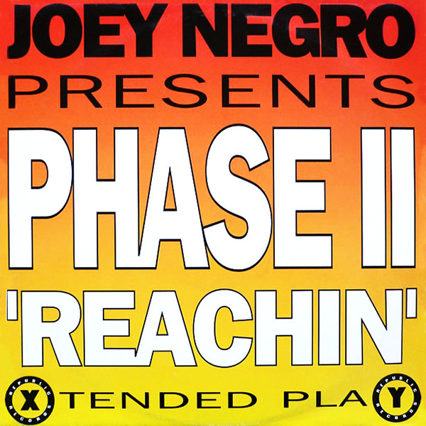 Joey Negro Presents Phase II - Reachin' | Republic Records (LICT160) Joey Negro Presents Phase II - Reachin' | Republic Records (LICT160)