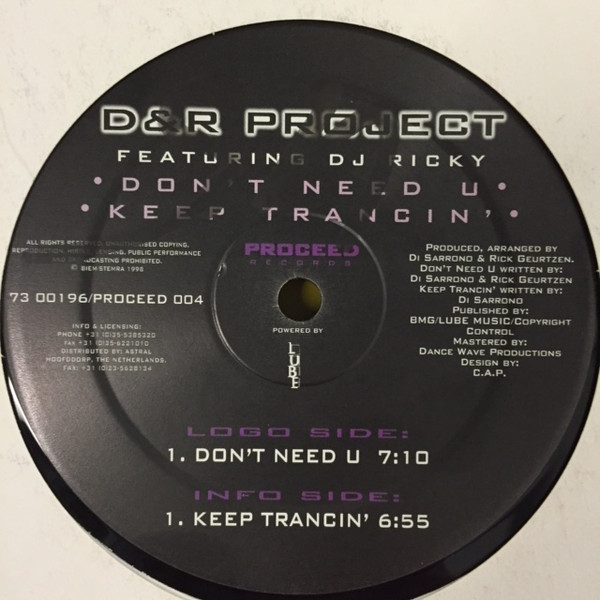 D&R Project Featuring DJ Ricky - Don't Need U / Keep Trancin' | Proceed Records (PROCEED 004) - 3
