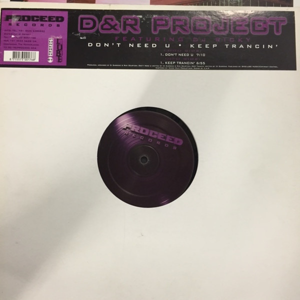 D&R Project Featuring DJ Ricky - Don't Need U / Keep Trancin' | Proceed Records (PROCEED 004)