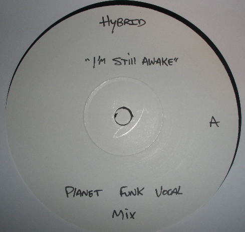 Hybrid - I'm Still Awake | Distinct'ive Records (DP123)