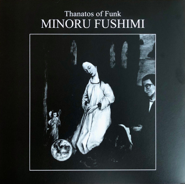 Minoru Fushimi - Thanatos of Funk | 180g (180GRELP02) - main