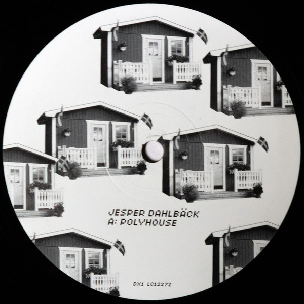 Jesper Dahlbäck - Polyhouse | DK Records (DX1) - 3 Jesper Dahlbäck - Polyhouse | DK Records (DX1) - 3
