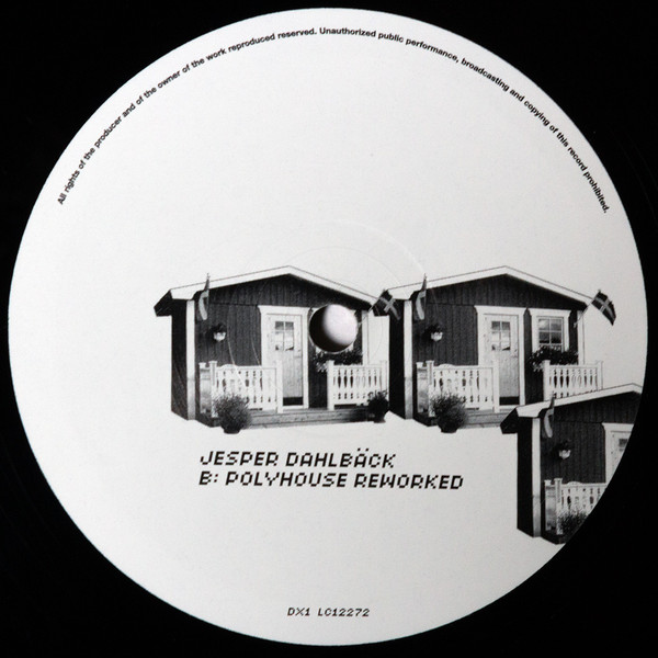 Jesper Dahlbäck - Polyhouse | DK Records (DX1) - 4 Jesper Dahlbäck - Polyhouse | DK Records (DX1) - 4