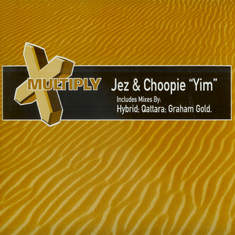 Jez & Choopie - Yim | Multiply Records (TMULTY31)