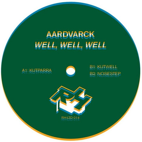 Aardvarck - Well, Well, Well | Rush Hour (RH-LTD 014)