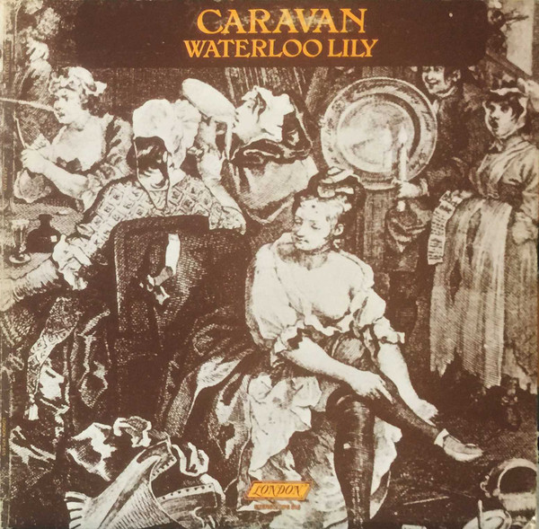 Caravan - Waterloo Lily | London Records (XPS 615)