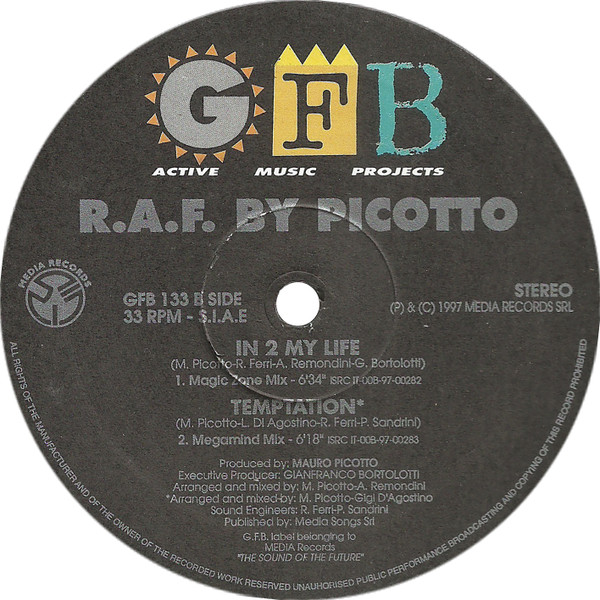 R.A.F. By Picotto - In 2 My Life | GFB Records (GFB 133) - 2 R.A.F. By Picotto - In 2 My Life | GFB Records (GFB 133) - 2
