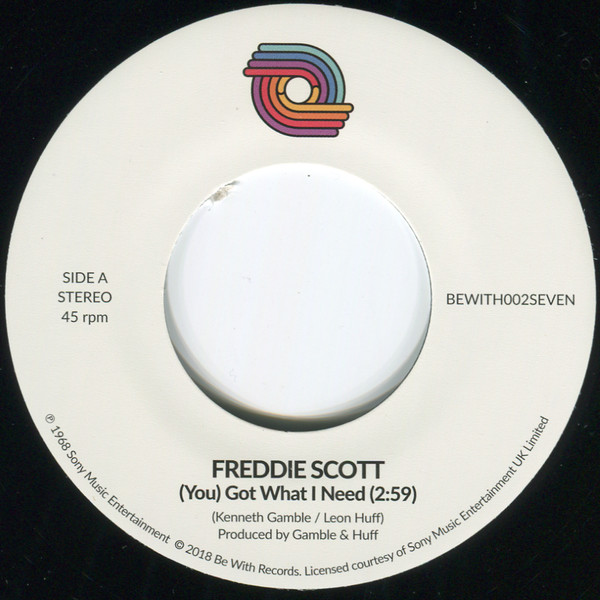 Freddie Scott - (You) Got What I Need | Be With Records (BEWITH002SEVEN)
