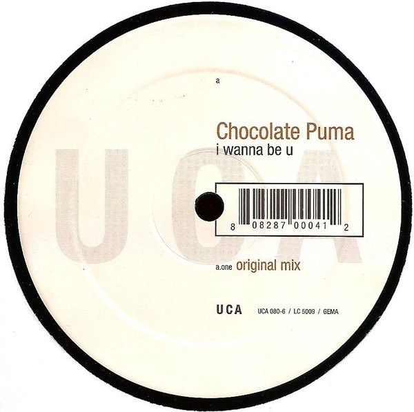 Chocolate Puma - I Wanna Be U | UCA Records (UCA 080-6)