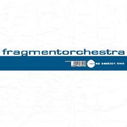 FragmentOrchestra - EP Section Two | Schema (SCEP 346)