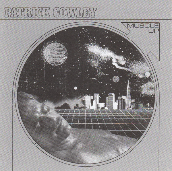 Patrick Cowley - Muscle Up | Dark Entries (DE-106)