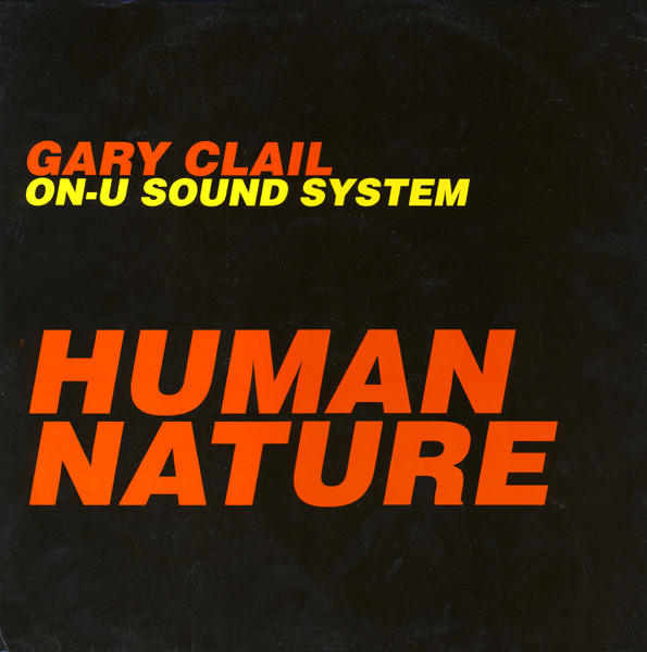 Gary Clail On-U Sound System - Human Nature | Perfecto (PT 44402)