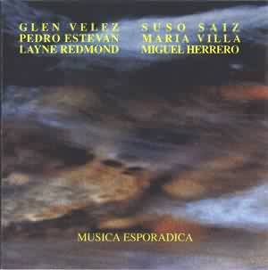 Glen Velez , Pedro Estevan , Layne Redmond , Suso Sáiz , María Villa , Miguel Herrero - Musica Esporadica | NO-CD Rekords (CDNO.03)