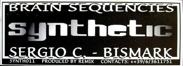 Sergio C. & Bismark - Brain Sequences | Synthetic (SYNTH 011) - 5