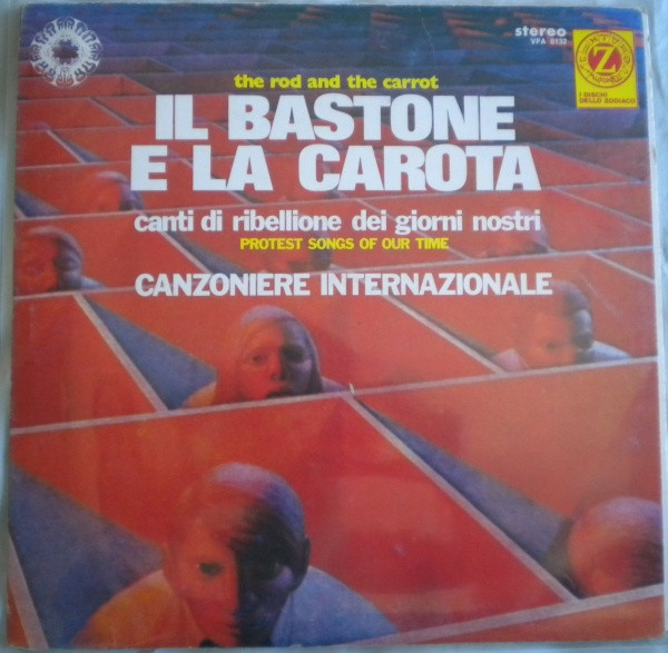 Canzoniere Internazionale - Il Bastone E La Carota | I Dischi Dello Zodiaco (VPA 8132) - main