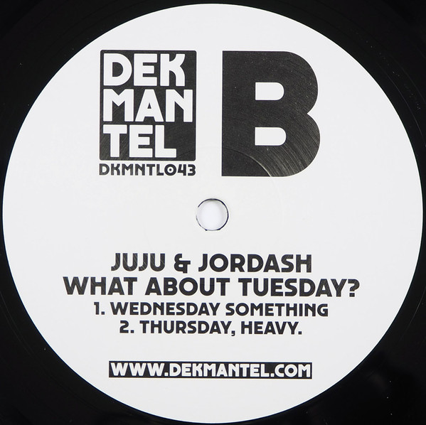 Juju & Jordash - What About Tuesday? | Dekmantel (DKMNTL 043) - 2