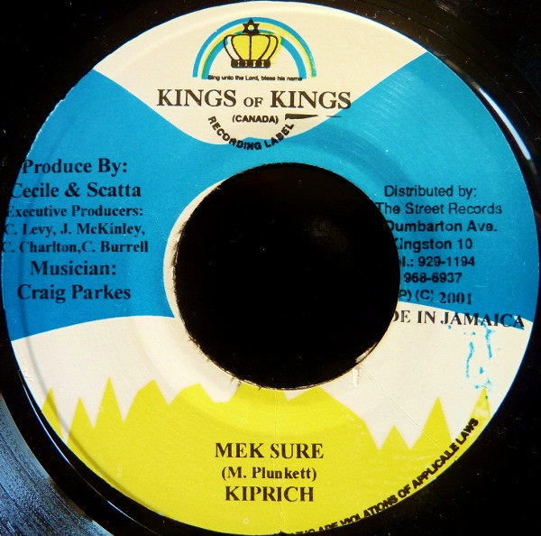Kiprich / Chrisinti / Jah Mason - Mek Sure / Up Up Up | Kings of Kings (none) - main