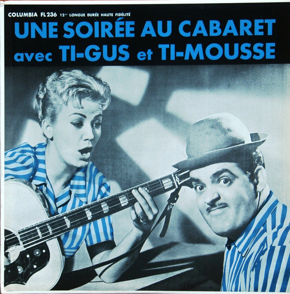 Ti-Gus Et Ti-Mousse - Une Soirée Au Cabaret | Columbia (FL 236) - main