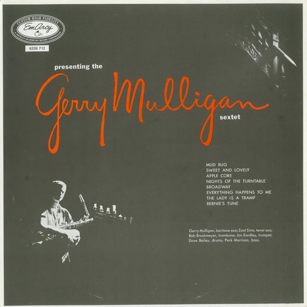 Gerry Mulligan And His Sextet - Presenting The Gerry Mulligan Sextet | Mercury (6336 712) - main