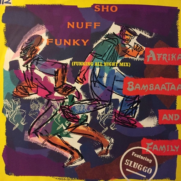 Afrika Bambaataa And Family - Sho Nuff Funky (Funking All Night Mix) | EMI (12EMX 57)