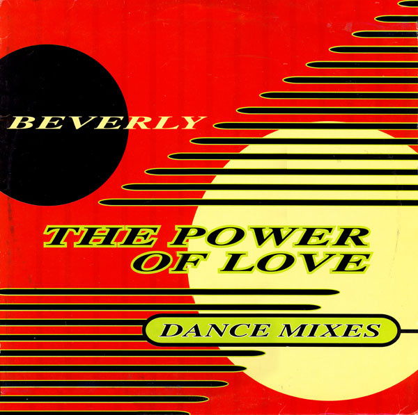 Beverly - The Power Of Love (Dance Mixes) | Dance Street (DST 1207-12)