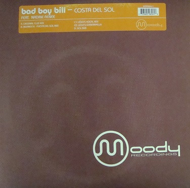 Bad Boy Bill Feat. Nadine Renee - Costa Del Sol | Moody Recordings (MDR9656-1)