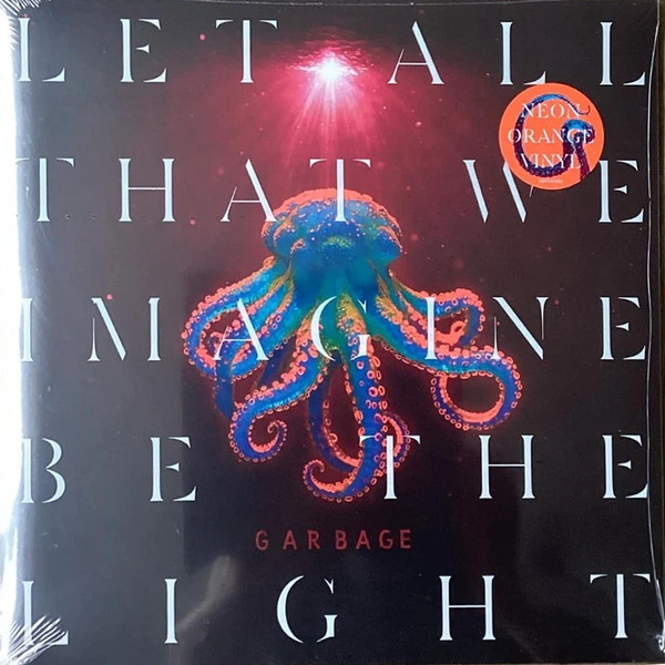 Garbage - Let All That We Imagine Be The Light | Stun Volume (964145501) - main