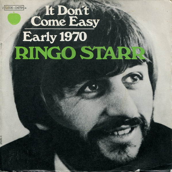 Ringo Starr - It Don't Come Easy / Early 1970 | Apple Records (2C 006-04791 M) Ringo Starr - It Don't Come Easy / Early 1970 | Apple Records (2C 006-04791 M)