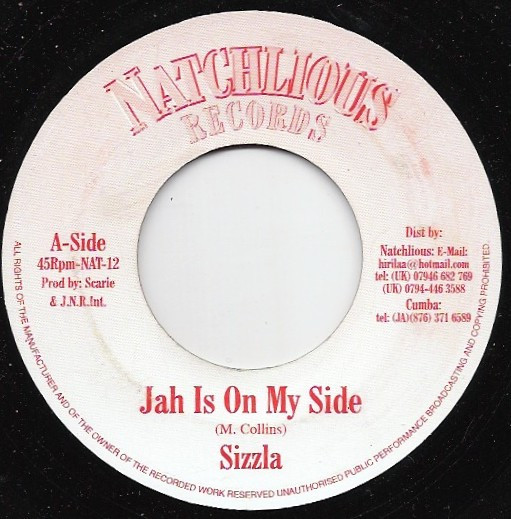 Sizzla - Jah Is On My Side | Natchlious Records (NAT-12) - main