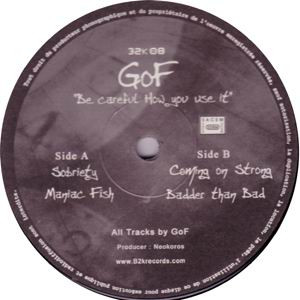 GoF - Be Careful How You Use It | B2K Records (Born To Kick) (B2K 08) - 3