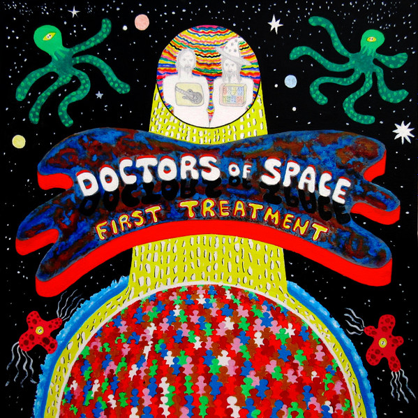 Doctors Of Space - First Treatment | Space Rock Productions (SRP068)