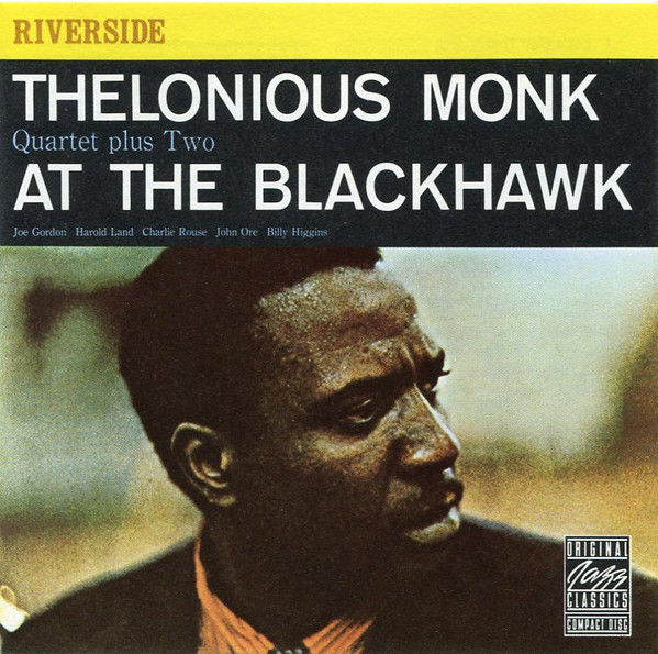 The Thelonious Monk Quartet - At The Blackhawk | Original Jazz Classics (OJCCD 305-2)