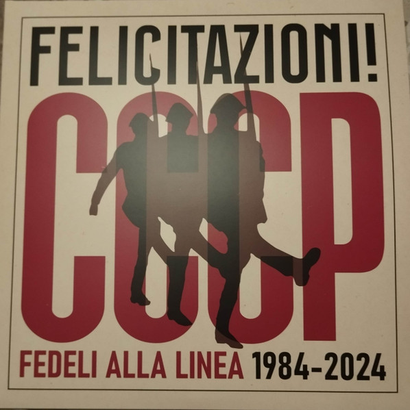 CCCP - Fedeli Alla Linea - Felicitazioni! CCCP Fedeli Alla Linea 1984-2024 | USM (0602458405712)