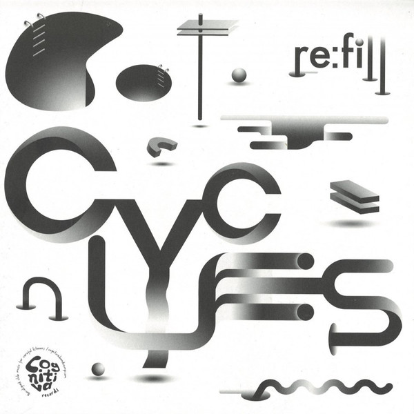 Re:Fill - Cycles Ep | Cognitiva Records (CR005)