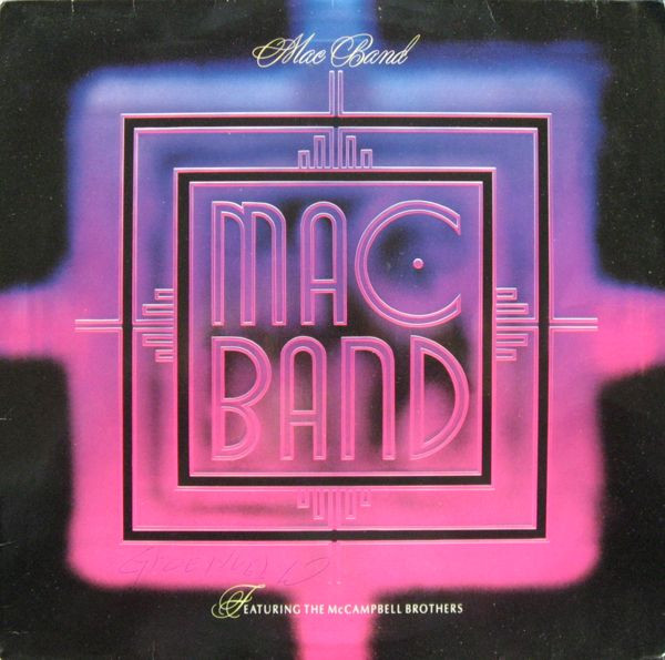 Mac Band Featuring The McCampbell Brothers - Mac Band Featuring The McCampbell Brothers | MCA Records (255 680-1)