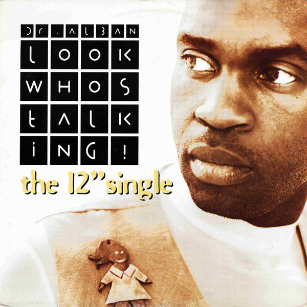 Dr. Alban - Look Whos Talking! (The 12'' Single) | Cheiron (74321 18800 1) - main