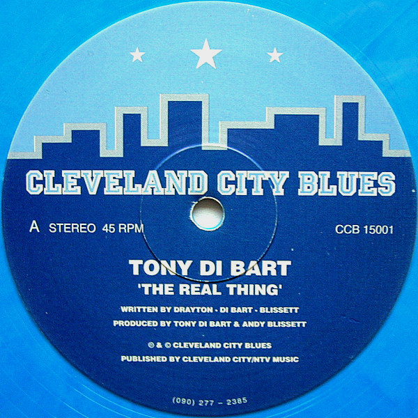 Tony Di Bart - The Real Thing | Cleveland City Blues (CCB 15001)