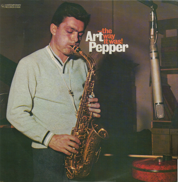 Art Pepper - ...The Way It Was! | Contemporary Records (S7630) - main