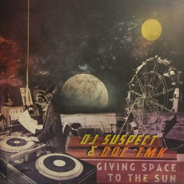 DJ Suspect & Doc Tmk - Giving Space To The Sun | Luhna Records (003)
