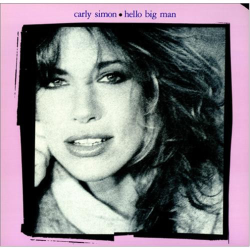 Carly Simon - Hello Big Man | Warner Bros. Records (92-3886-1) Carly Simon - Hello Big Man | Warner Bros. Records (92-3886-1)
