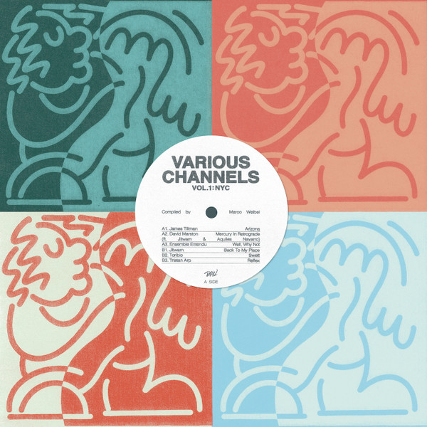 James Tillman , David Marston , Ensemble Entendu , Jitwam , Toribio , Tristan Arp - Various Channels Vol.1 : NYC - Compiled by Marco Weibel | Darker Than Wax (DTW059)
