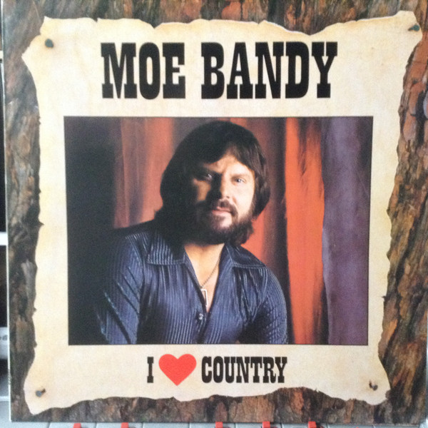 Moe Bandy - I Love Country | CBS (CBS 450429 1)