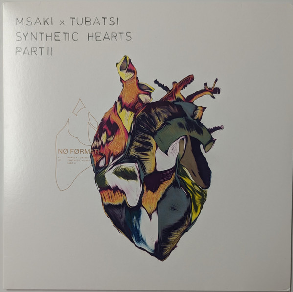 Msaki x Tubatsi Mpho Moloi - Synthetic Hearts Part II | No Format (NØF.61 LP)