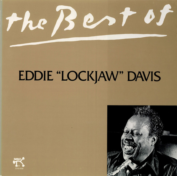 Eddie "Lockjaw" Davis - The Best Of Eddie "Lockjaw" Davis | Pablo Records (2310-858)
