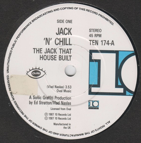 Jack 'N' Chill - The Jack That House Built | 10 Records (TEN 174) - 3