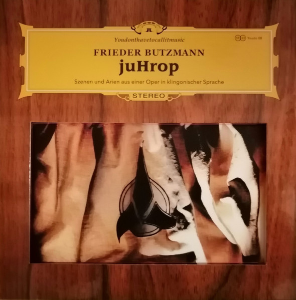 Frieder Butzmann - juHrop - Szenen und Arien aus einer Oper in klingonischer Sprache | Youdonthavetocallitmusic (Youdo 08) - main