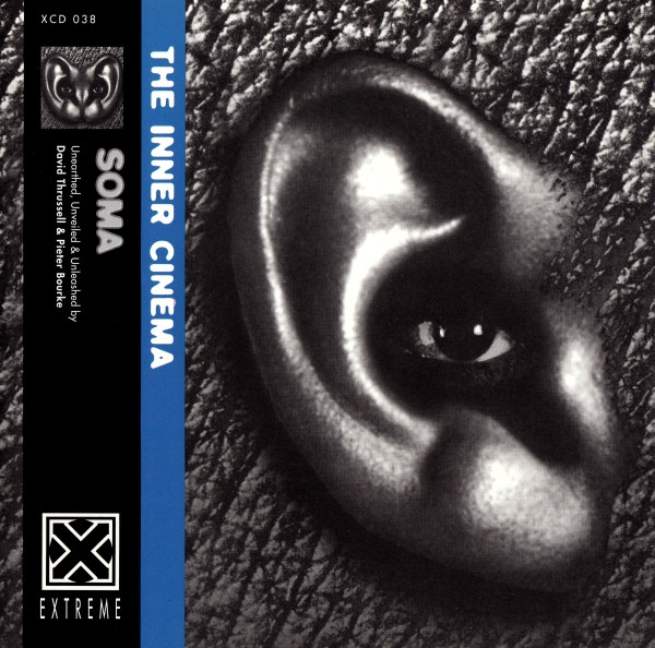 Soma - The Inner Cinema | Extreme (XCD 038) Soma - The Inner Cinema | Extreme (XCD 038)